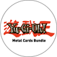 Yu-Gi-Oh! Metal Card Bundle