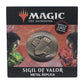 Magic The Gathering Limited Edition Replica Sigil of Valor