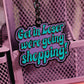 Mean Girls We're Going Shopping Key Ring