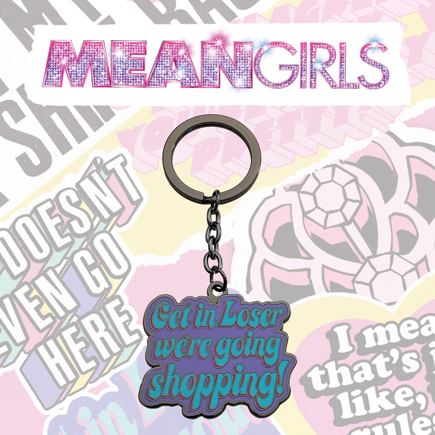 Mean Girls We're Going Shopping Key Ring