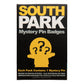 South Park - Mystery Pin Badge CDU Containing 12 Blind Boxes
